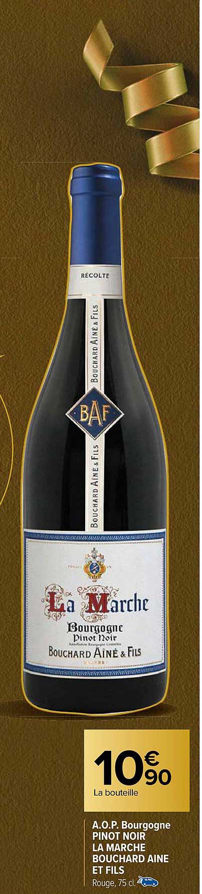 a.o.p. bourgogne pinot noir la marche bouchard ainé et fils
