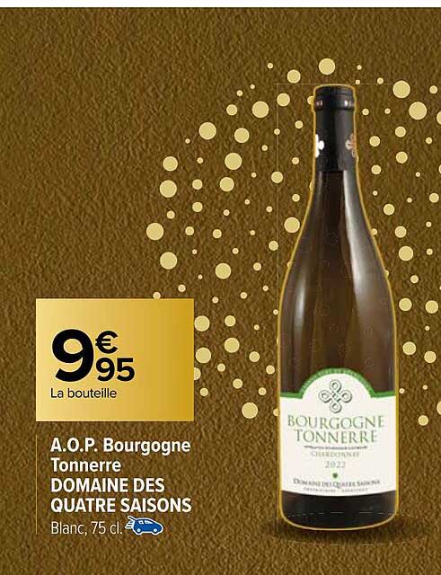 a.o.p. bourgogne tonnerre domaine des quatre saisons