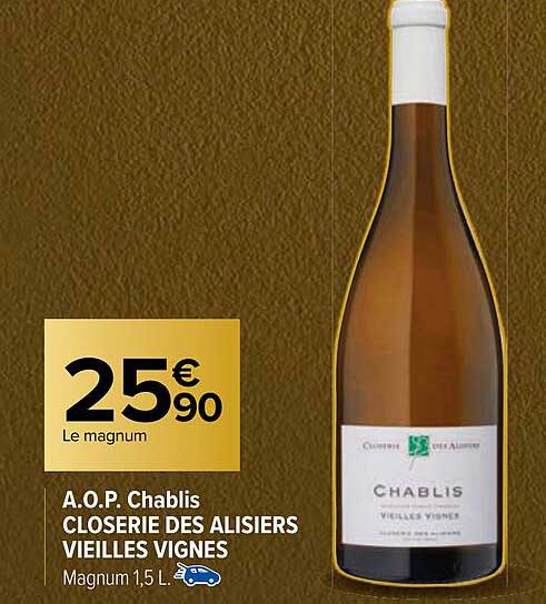 a.o.p. chablis closerie des alisiers vieilles vignes