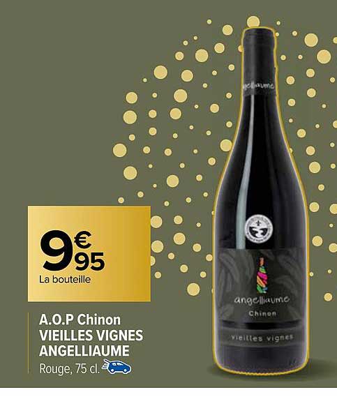 a.o.p. chinon vieilles vignes angelliaume