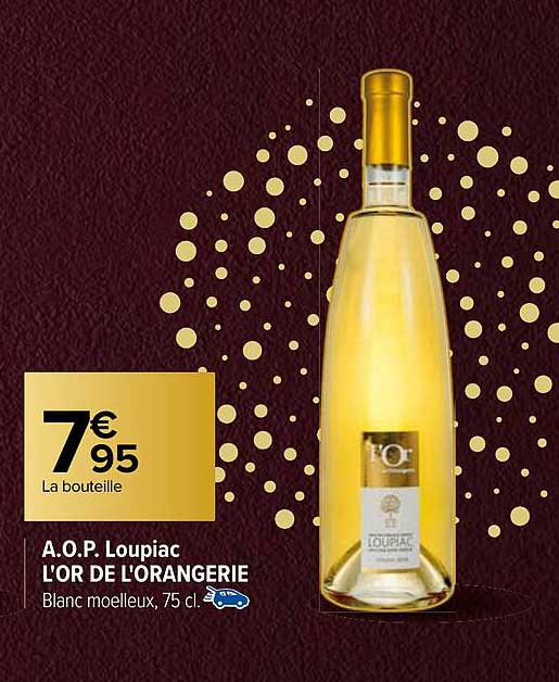 a.o.p. loupiac l'or de l'orangerie