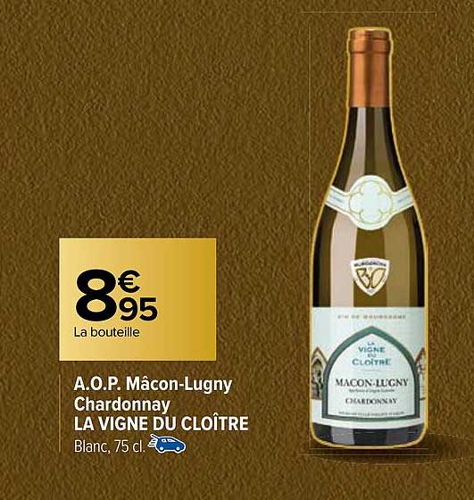 a.o.p. mâcon-lugny chardonnay la vigne du cloître