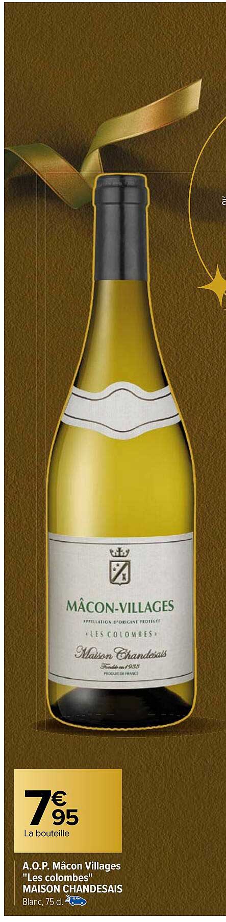 a.o.p. mâcon villages "les colombes" maison chandesais