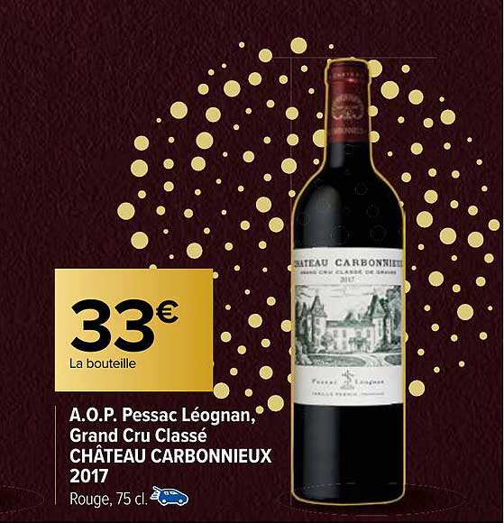a.o.p. pessac léognan, grand cru classé château carbonnieux 2017