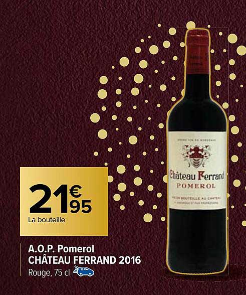 a.o.p. pomerol château ferrand 2016