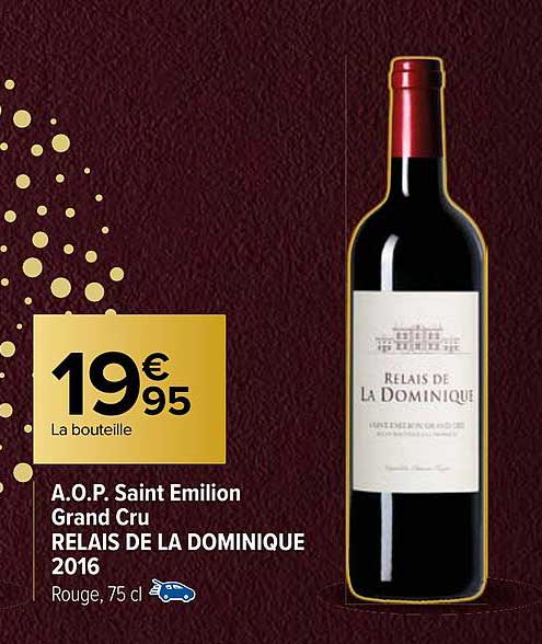 a.o.p. saint emilion grand cru relais de la dominique 2016