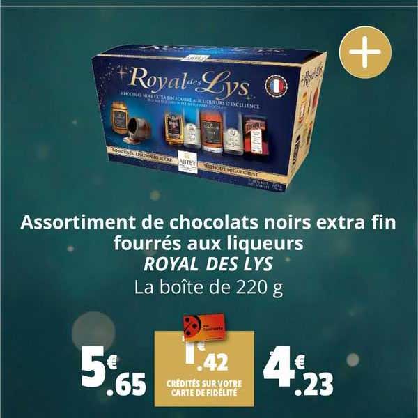 assortiment de chocolats noirs extra fin fourrés aux liqueurs royal des lys