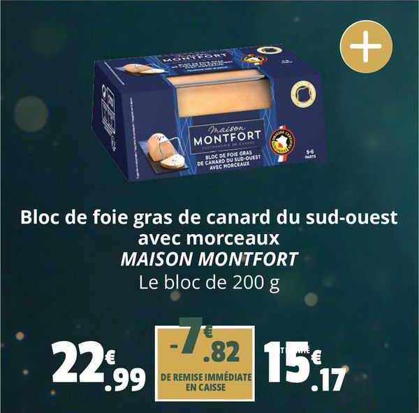 bloc de foie gras de canard du sud-ouest avec morceaux maison montfort