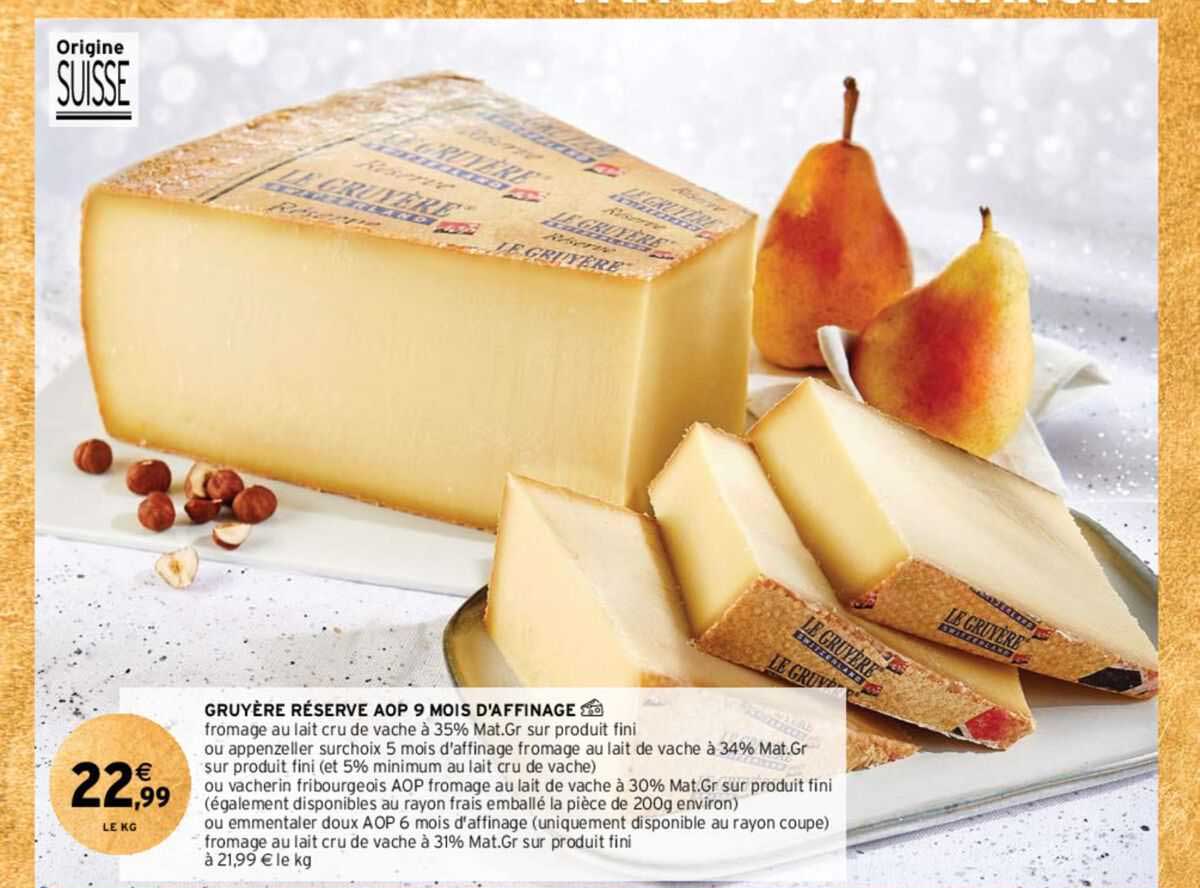 gruyère réserve aop 9 mois d'affinage