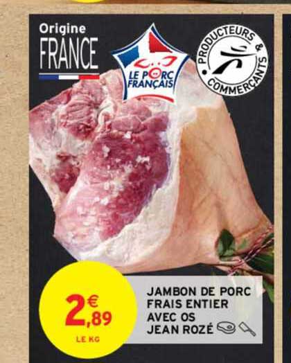 jambon de porc frais entier avec os jean rozé