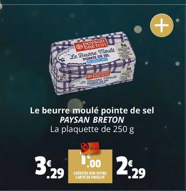 Le Beurre Moulé Pointe De Sel Paysan Breton