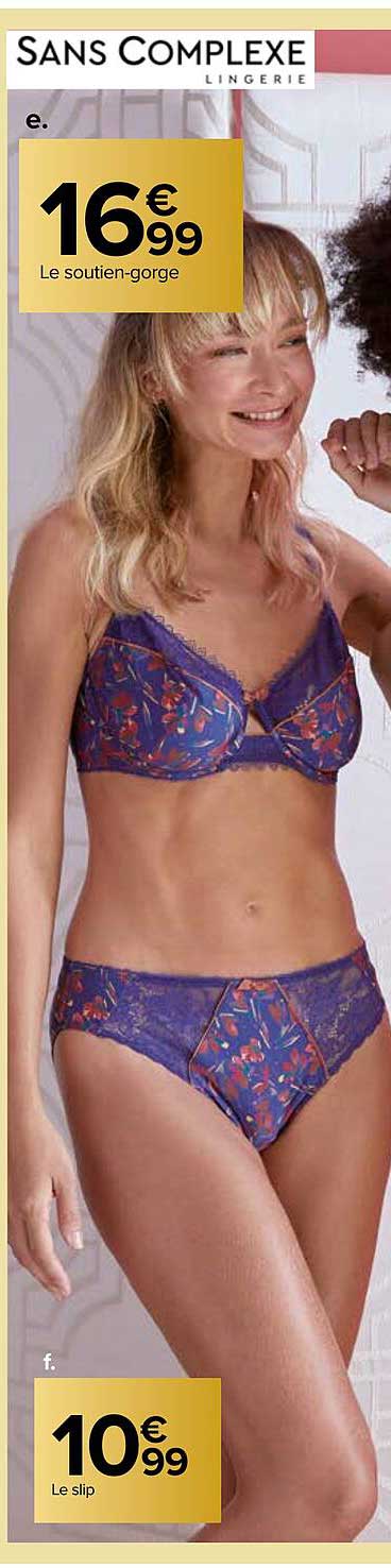 le soutien-gorge, le slip sans complexe