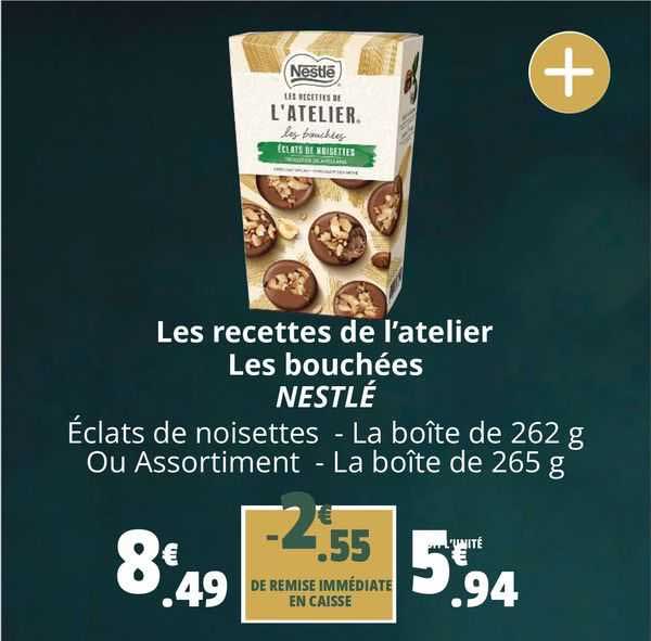 Les Recettes De L'atelier Les Bouchées Nestlé