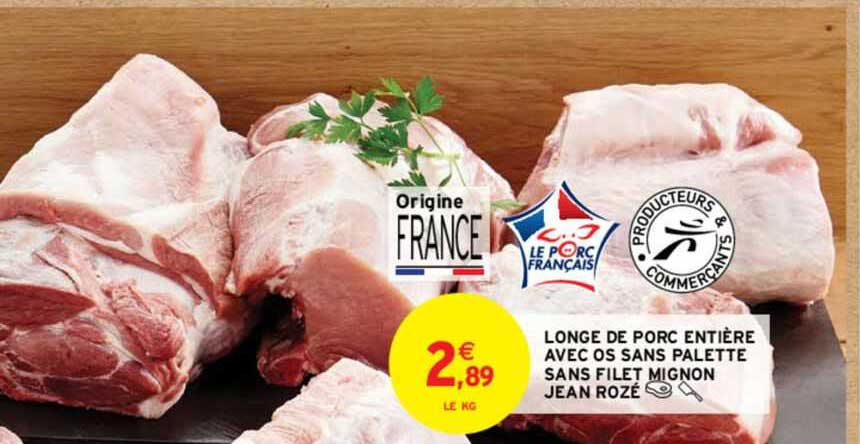 longe de porc entière avec os sans palette sans filet mignon jean rozé