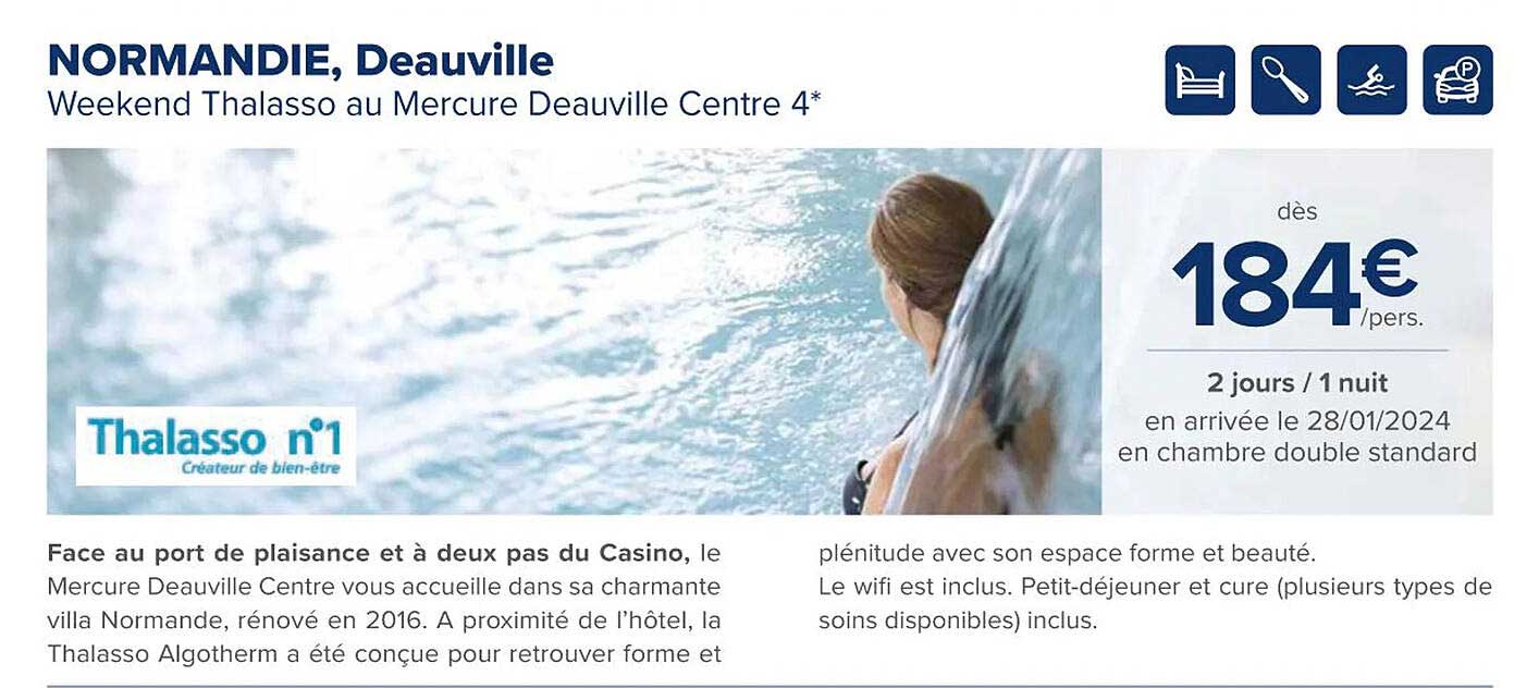 normandie, deauville weekend thalasso au mercure deauville centre 4*