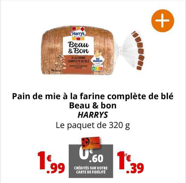 pain de mie à la farine complète de blé beau & bon harrys