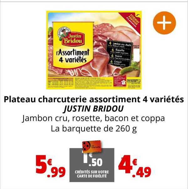 plateau charcuterie assortiment 4 variétés justin bridou