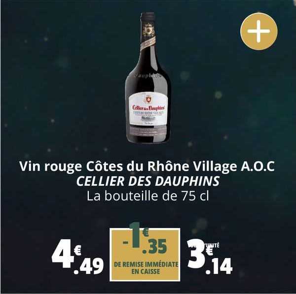von rouge côtes du rhône village a.o.c. cellier des dauphins