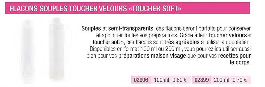 Flacons Souples Toucher Velours "toucher Soft"