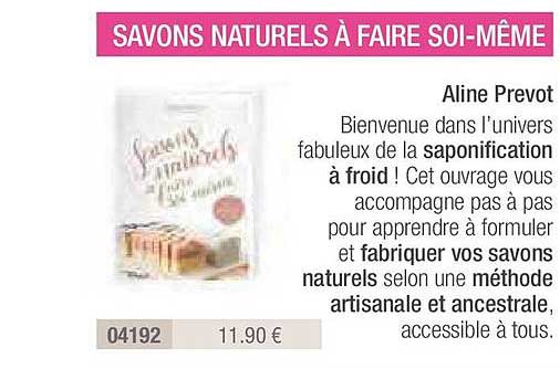 savons naturels à faire soi même aline prevot