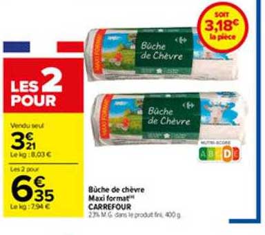 bûche de chèvre maxi format carrefour