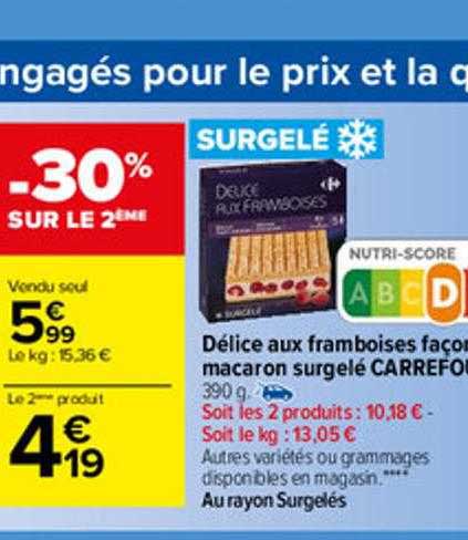 délice aux framboises façon macaron surgelé carrefour