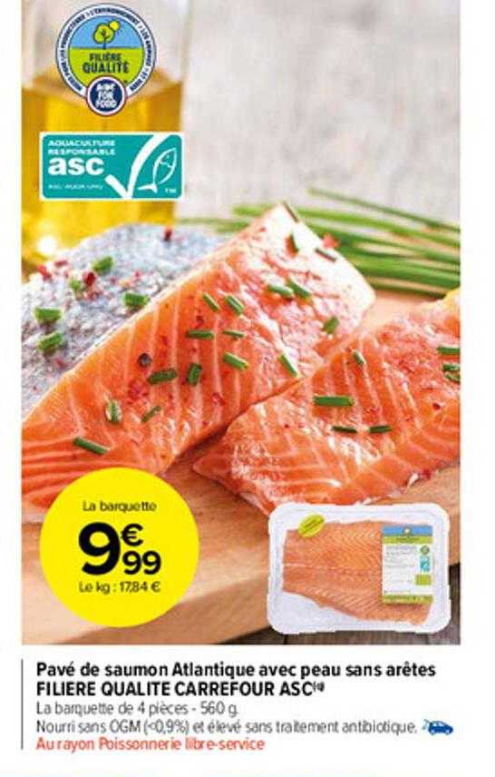 pavé de saumon atlantique avec peau sans arêtes filière qualité carrefour asc