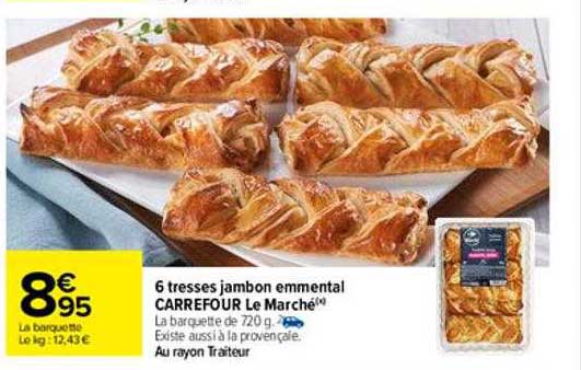 6 tresses jambon emmental carrefour le marché