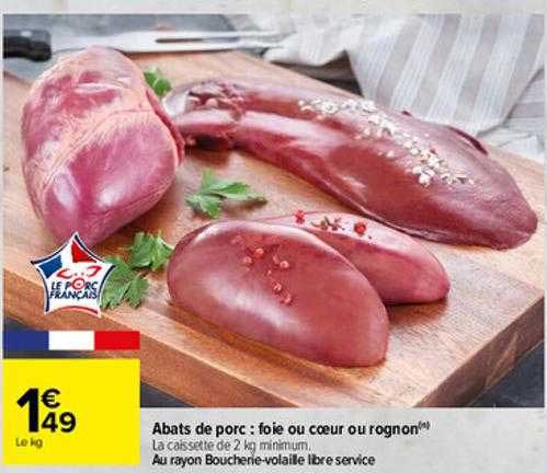 Abats De Porc : Foie Ou Cœur Ou Rognon