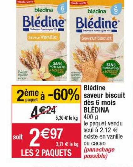 Blédine Saveur Biscuit Dès 6 Mois Blédina 2ème Paquet à -60%
