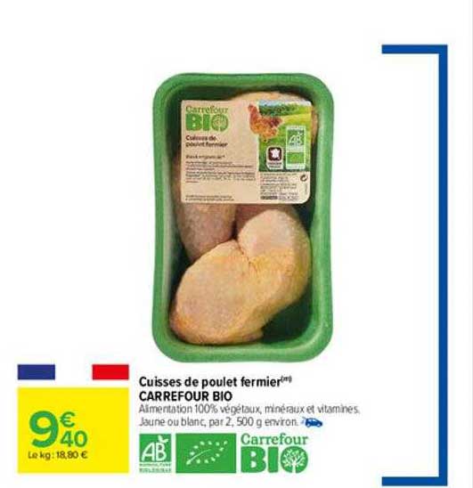 Cuisses De Poulet Fermier Carrefour Bio