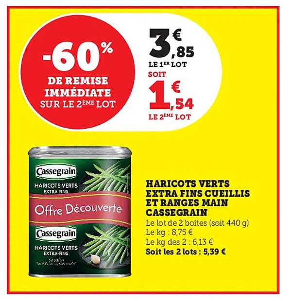 haricots verts extra fins cueillis et ranges mains cassegrain