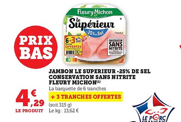 jambon le supérieur -25% de sel conservation sans nitrite fleury michon