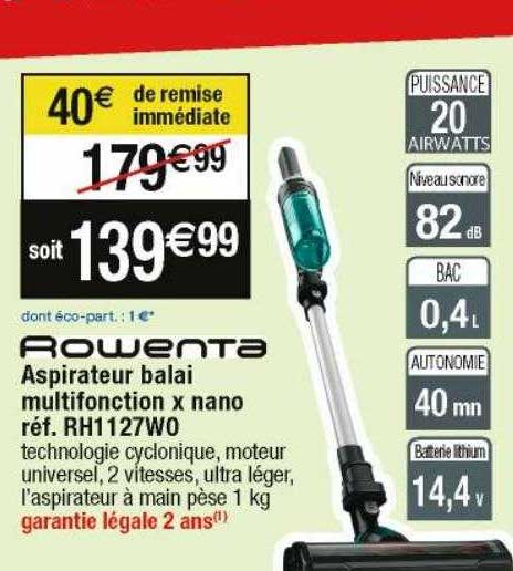 rowenta aspirateur balai multifonction x nano rh1127w0