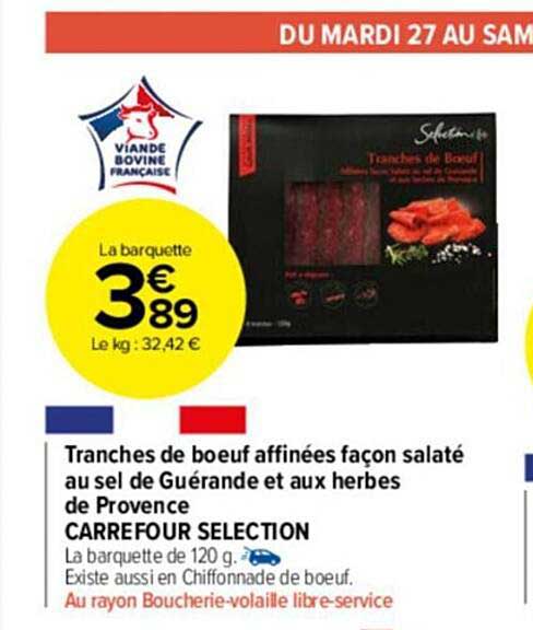 tranches de bœuf affinées façon salaté au sel de guérande et aux herbes de provence carrefour sélection