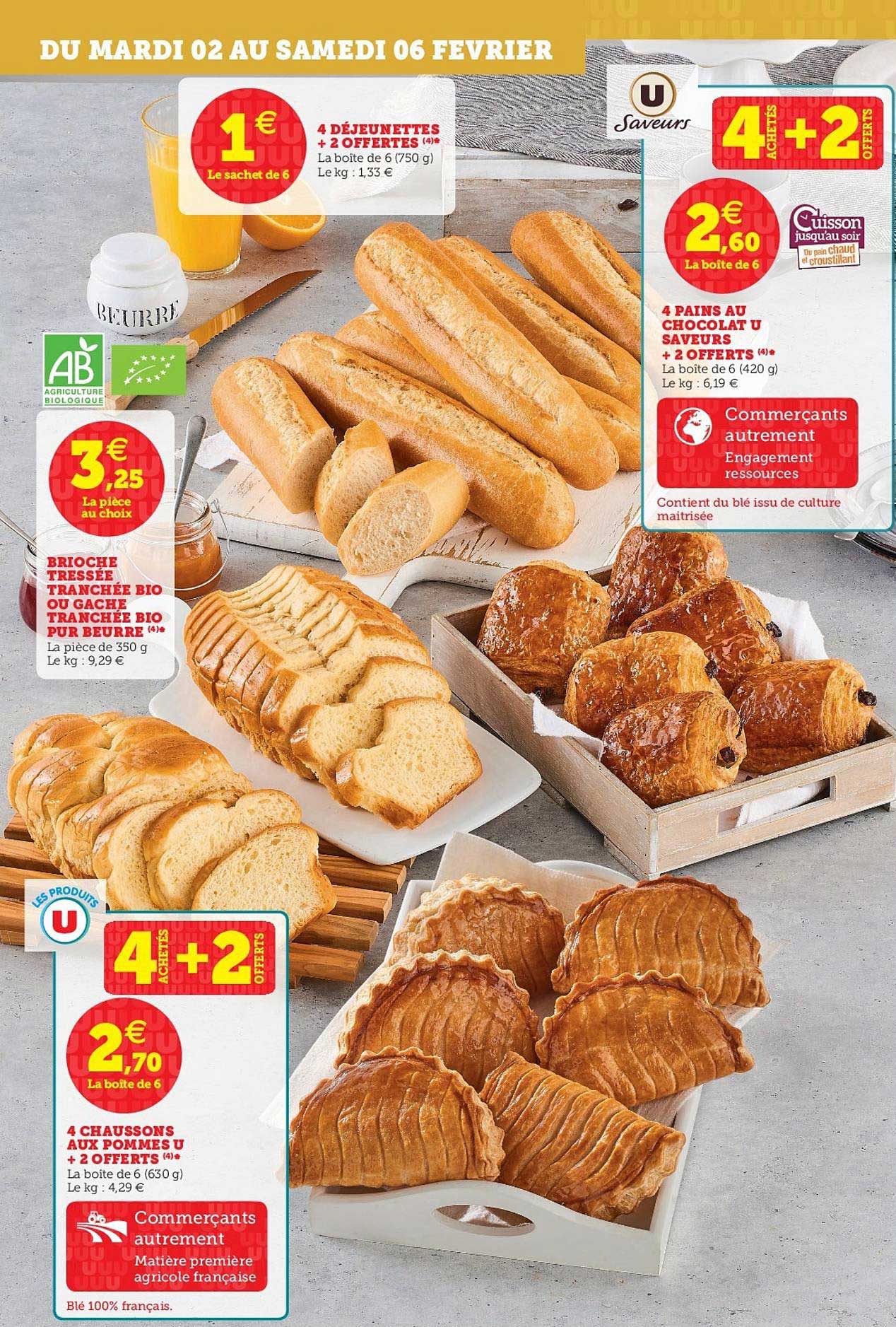 4 déjeunettes + 2 offertes, brioche tressée ou gâche tranchée pur beurre, 4 pains au chocolat u saveurs, 4 chaussons aux pommes u + 2 offerts