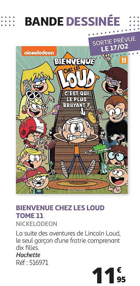 bienvenue chez les loud - tome 11 - nickelodéon