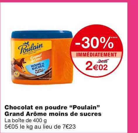chocolat en poudre "poulain" grand arôme moins de sucres