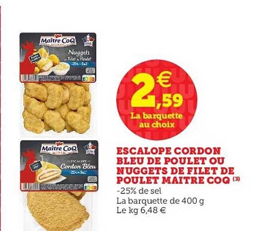 escalope cordon bleu de poulet ou nuggets de filet de poulet maître coq