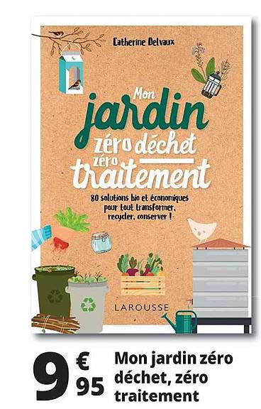 mon jardin zéro déchet, zéro traitement