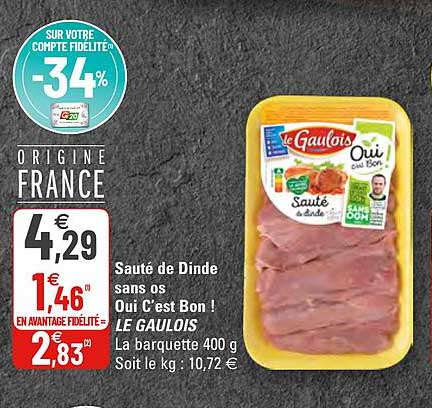 sauté de dinde sans os oui c'est bon ! le gaulois