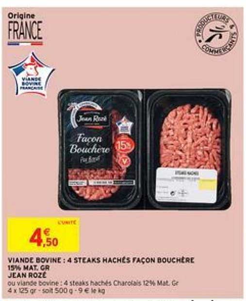 viande bovine : 4 steaks hachés façon bouchère 15% mat. gr. jean rozé
