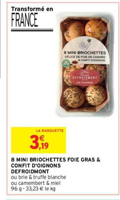 8 mini briochettes foie gras & confit d'oignons defroidmont