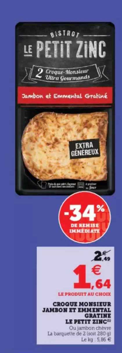 Croque Monsieur Jambon Et Emmental Gratine Le Petit Zinc -34% De Remise Immédiate
