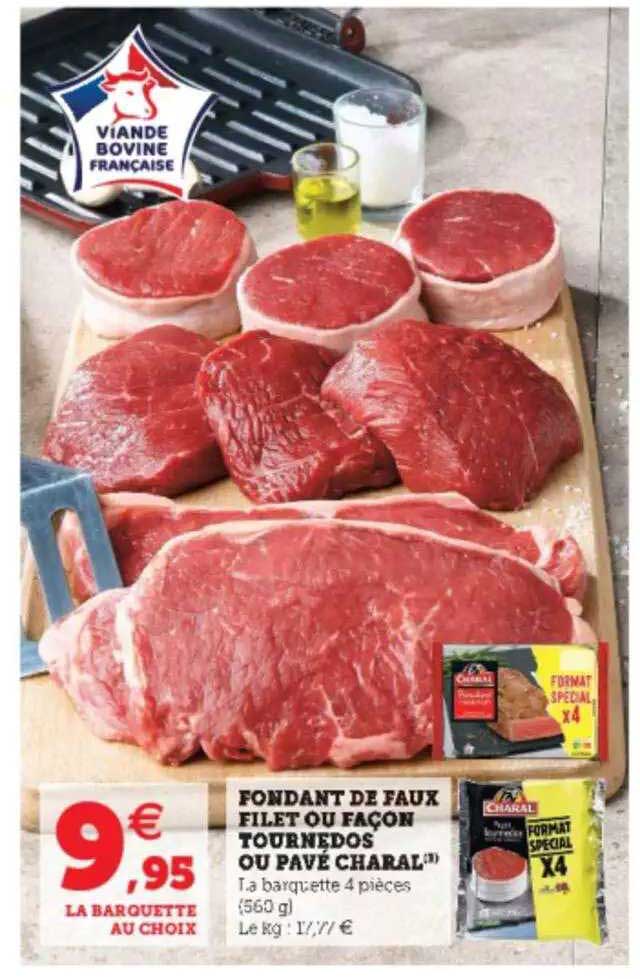 fondant de faux filet ou façon tournedos ou pavé charal