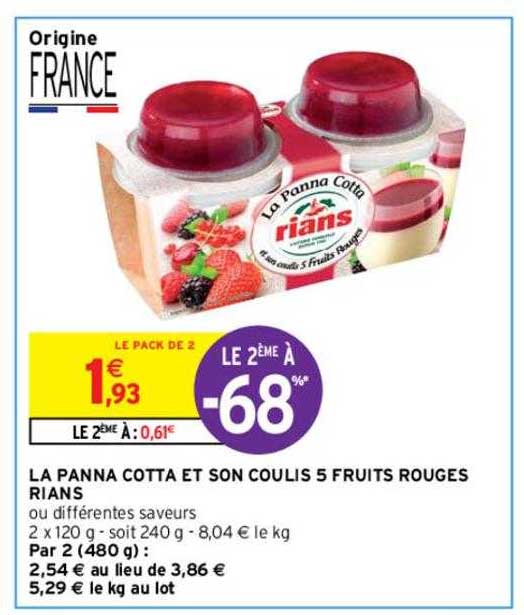 la panna cotta et son coulis 5 fruitts rouges rians