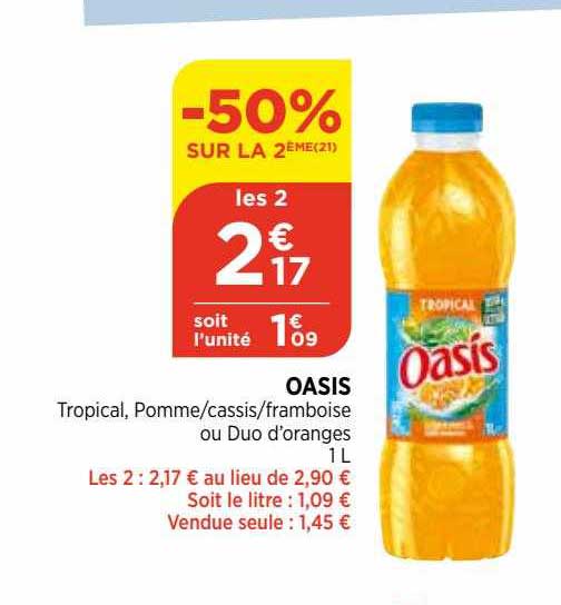 Oasis Tropical, Pomme, Cassis, Framboise Ou Duo D'oranges
