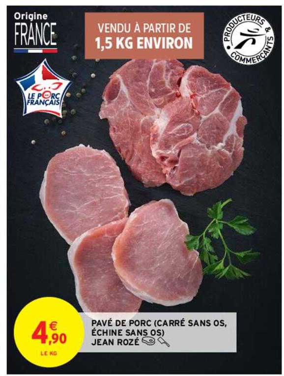 pavé de porc (carré sans os, échine sans os) jean rozé
