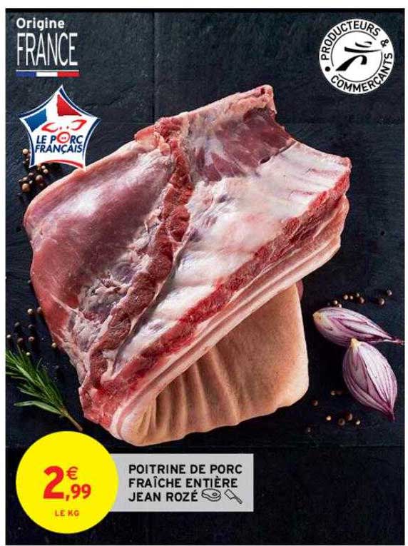 poitrine de porc fraîche entière jean rozé