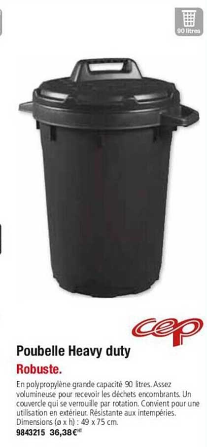 poubelle heavy duty cep